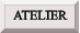 ATELIER