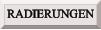 RADIERUNGEN